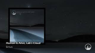 Human Is Alive and Lab's Cloud - Sirius