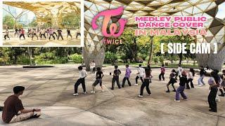 [SIDE CAM | KPOP IN PUBLIC] TWICE MEDLEY (2015-2025) Public Dance Cover | Xesty DC from Malaysia 