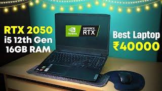 Best Laptop Under 40K - RTX 2050, i5 12th Gen, 16GB RAM