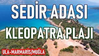 Sedir Adası | Kleopatra Plajı | Kedrai Antik Kenti | Marmaris | Ula | Muğla