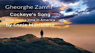  Gheorghe Zamfir - Cockeye's Song (Once Upon A Time In America by Ennio Morricone) 1984電影【四海兄弟】配樂