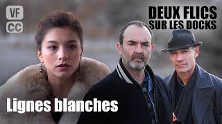 Lignes blanches | Deux flics sur les docks | Bruno Solo & Jean-Marc Barr | Film Policier | GP