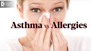 Similarities & Differences between Asthma and Allergies - Dr. Karagada Sandeep