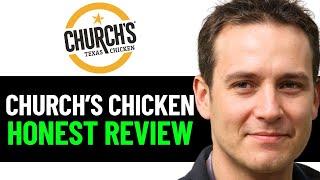 Church's Texas Chicken Review (2024)