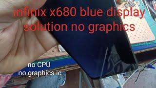 infinix x680 display graphics solution,  infinix x680 blue display solution