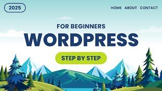 How To Make a WordPress Website - 2025