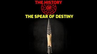 The History Of The Spear Of Destiny