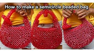 How to make a semicircle beaded bag/Diy beaded bag/Ayaaba Creations/beaded bag tutorial/beaded purse