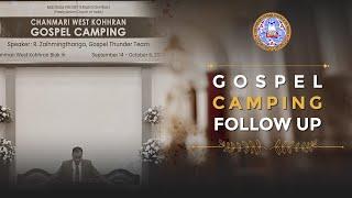 Chanmari West Kohhran Camping Follow-Up | Speaker : R. Zaihmingthanga, Gospel Thunder Team 5.10.24