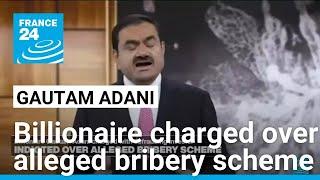 Gautam Adani charged with defrauding investors in alleged bribery scheme • FRANCE 24 English