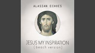 Jesus My Inspiration (Beach Version)