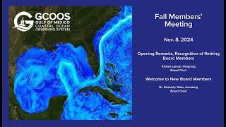 GCOOS Fall Members' Meeting 2024 — Opening Remarks