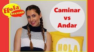 Diferencia entre Caminar y andar | HOLA SPANISH