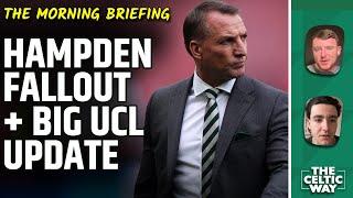 What went wrong for Celtic at Hampden? | Potential Champions League opponents | Scott Bain news