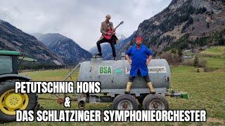 Eine Jauchenfahrt ist lustig - Petutschnig Hons und das Schlatzinger Symphonieorchester