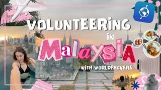 Spend the day with me while volunteering with world packers in KL city, Malaysia. //  What do I do?