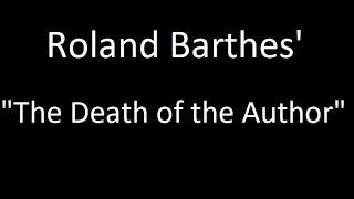 Roland Barthes' "The Death of the Author"