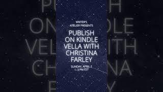 New Class: Publish on Kindle Vella with Christina Farley!