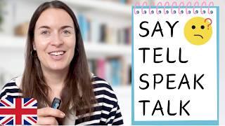 SAY, TELL, SPEAK, TALK: what's the difference in English?