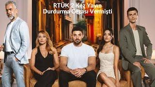 RTÜK 2 Kez Yayın Durdurma Cezası Vermişti