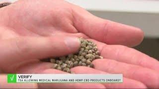 VERIFY: Does TSA allow hemp-CBD products and medical marijuana?