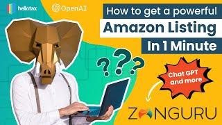  ZonGuru + ChatGPT!  Get Powerful Amazon Listings in 1 Minute!