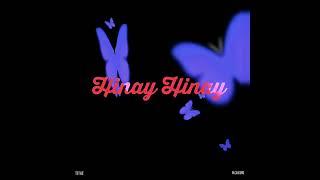 Tituz - Hinay Hinay ft. N.Ca$ino