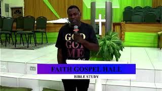 Faith Gospel Hall Bible Study - September 04, 2024