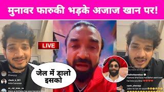 Munawar Faruqui's Angry On Ajaz Khan, Harsh Beniwal New Roast Controversy, Pria Beniwal Millind Gaba