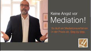 Keine Angst vor Mediation - Der Ablauf einer Mediation step by step!