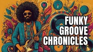 Discover the Funky Groove Chronicles: Must-Listen 