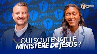 Qui soutenait le ministère de JÉSUS ? | Pasteurs Joël Spinks & Chamime Osseni | Parole de foi