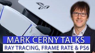 Mark Cerny Deep Dives on Ray Tracing, Frame Rate & Hints at PS6