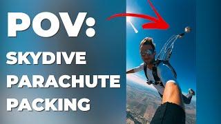 POV: Packing a Skydiving Parachute