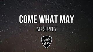 Air Supply - Come What May (Acoustic / Instrumental w/ Lyrics)