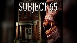 Subject 65 - Playthrough (indie horror adventure)