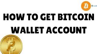 How to get Bitcoin wallet account