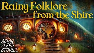 4 Hours of Middle Earth Folklore: Baggins, Hobbits & the Shire | Cozy LOTR Fantasy Bedtime Stories