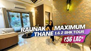 Raunak Maximum City Thane 1 & 2BHK Tour | Raunak Supreme & Bliss | Brochure, Review & Price