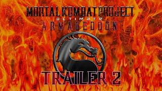 Mortal Kombat Project: Ultimate Armageddon - Trailer 2 (A MUGEN Fan Game)