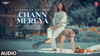 CHANN MEREYA (Full Audio) | Sikander Saleem | Arnav Singh | Latest Punjabi Songs 2024