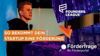 Wie bekommst du eine Förderung für dein Startup? - Förderfrage I FOUNDERS LEAGUE Live Show