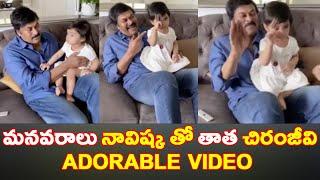 Chiranjeevi Making Hilarious Fun With His Grand Daughter Navishka