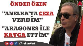 ÖNDER ÖZEN: Aragones ile kavga ettim. Anelka'ya ceza verdim. Atiba'yı ben aldım.  #fenerbahçe