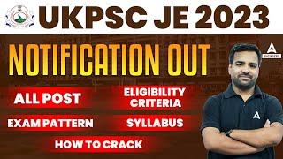 UKPSC JE Notification 2023 Out | UKPSC JE Syllabus, Eligibility, Exam Pattern, Salary | Full Details