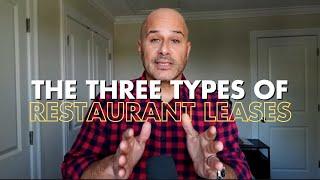 The Three Types of Restaurant Leases