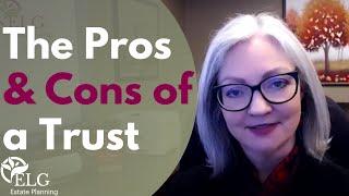 Pros & Cons of a Trust