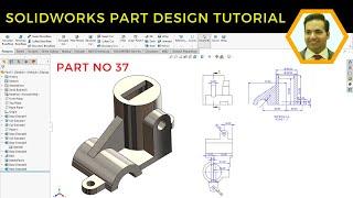 SolidWorks Part Design Tutorial Using Basic Commands and Reference Planes | Part No 37