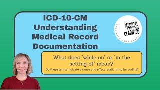 ICD 10 Understanding Medical Record Documentation