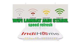 stabilkan wifi yang ngelag.! solusi Fup indihome refresh kembali agar stabil, cara add on indihome